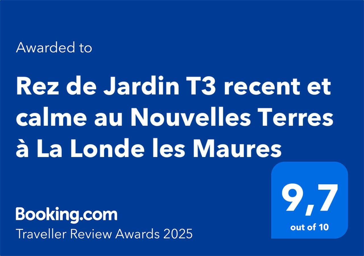 Rez De Jardin T3 Recent Et Calme Au Nouvelles Terres A La Londe Les Maures公寓 外观 照片